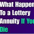 lottery annuity if you die